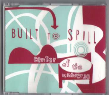BUILT TO SPILL CD CENTER OF THE UNIVERSE ACOUSTIC INDIE