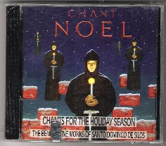 CHANT NOEL CHANTS FOR THE HOLIDAY SEASON THE BENEDICTINE MONKS OF SANTO DOMINGO DE SILOS CD