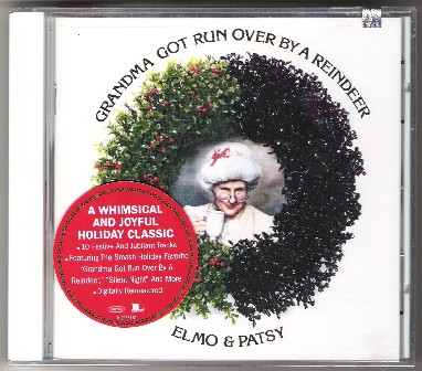 ELMO & PATSY GRANDMA GOT RUN OVER BY A REINDEER CD