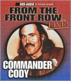 COMMANDER CODY DVD FROMTHE FRONT ROW NEW MINT 2003 RnR