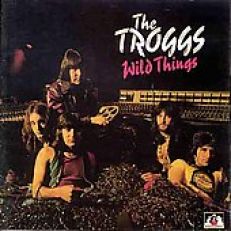 THE TROGGS CD WILD THINGS... PLUS UK IMPORT NEW SEALED