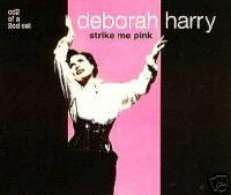 DEBORAH HARRY CD S STRIKE ME PINK CD 2 UK IMP BONUS NEW