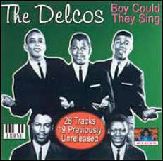 THE DELCOS CD BOY COULD THEY SING+UNREL TRX  NEW SEALED