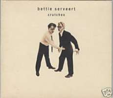 BETTIE SERVEERT CD S CRUTCHES 3 TRX UK IMP DIGIPAK NEW