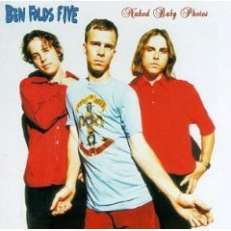 BEN FOLDS FIVE CD NAKED BABY PICTURES DEMOS & OUTTAKES