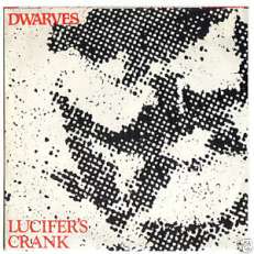 RARE DWARVES LUCIFER'S CRANK 33  7" W/PICSLV 7 SONGS 88