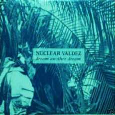 NUCLEAR VALDEZ CD DREAM ANOTHER DREAM PROMO SEALED
