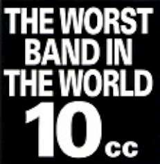 RARE 10CC CD THE WORST BAND IN THE WORLD UK IMP 1ST PRE