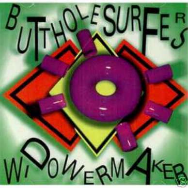 BUTTHOLE SURFERS CD WIDOWERMAKER! RARE 1989 EP T&G#50CD
