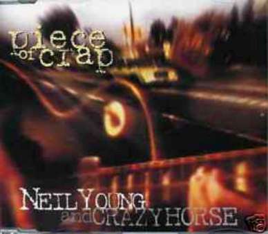 NEIL YOUNG CRAZY HORSE CD S PIECE OF CRAP GERMAN 3 TRK