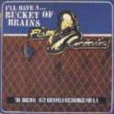 FLAMIN' GROOVIES CD I'LL HAVE A BUCKET OF BRAINS UK NEW