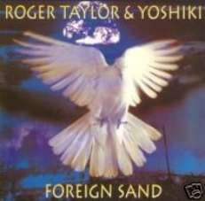 ROGER TAYLOR & YOSHIKI CD S FOREIGN SAND UK NEW QUEEN