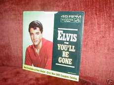 RARE ELVIS PRESLEY 45 7" YOU'LL BE GONE / DO THE CLAM
