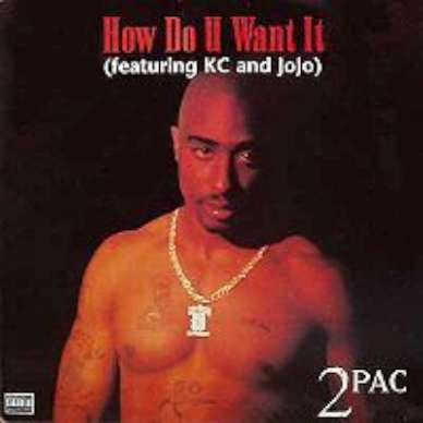 2PAC CD S HOW DO YOU WANT IT W/ KC & JOJO DR. DRE 2 TRK