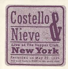 ELVIS COSTELLO CDS COSTELLO & NIEVE LIVE AT SUPPER CLUB