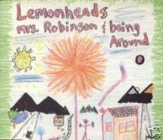 LEMONHEADS CD S MRS ROBINSON/BEING AROUND UK 4 TRK NEW