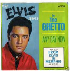 RARE ELVIS PRESLEY 45 7" IN THE GHETTO / ANY DAY NOW