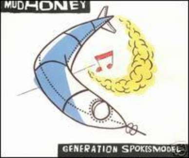 MUDHONEY CDS GENERATION SPOKESMODEL IMP BONUS &amp;STICKER