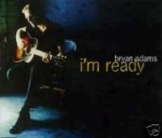 BRYAN ADAMS CDS I'M READY PT 2 UK DEMO/LIVE/ACOUSTC NEW