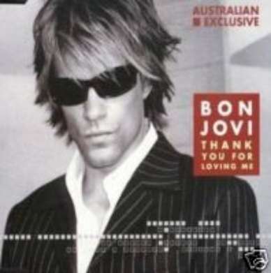 BON JOVI CDS THANK YOU FOR LOVING ME 1 AUST+ CARDS NEW