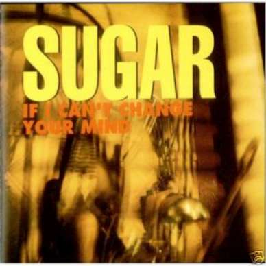 SUGAR CD S IF I CAN'T CHANGE YOUR MIND PROMO HUSKER DU