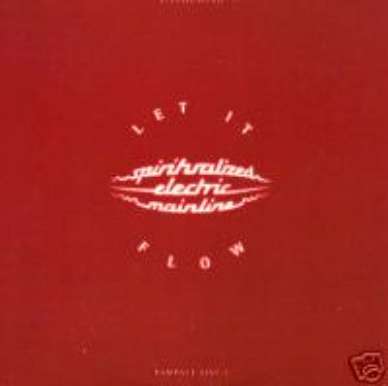 SPIRITUALIZED ELECTRIC MAINLINE CD S LET IT FLOW UK NEW