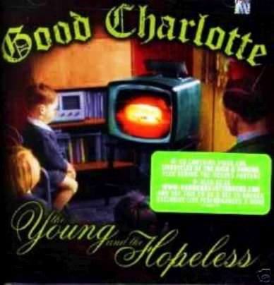 GOOD CHARLOTTE ECD YOUNG &amp; THE HOPELESS +STICKER SEALED