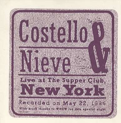 ELVIS COSTELLO CDS COSTELLO &amp; NIEVE LIVE AT SUPPER CLUB
