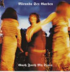 MIRANDA SEX GARDEN CDS GUSH FORTH MY TEARS UK 4TRK GOTH